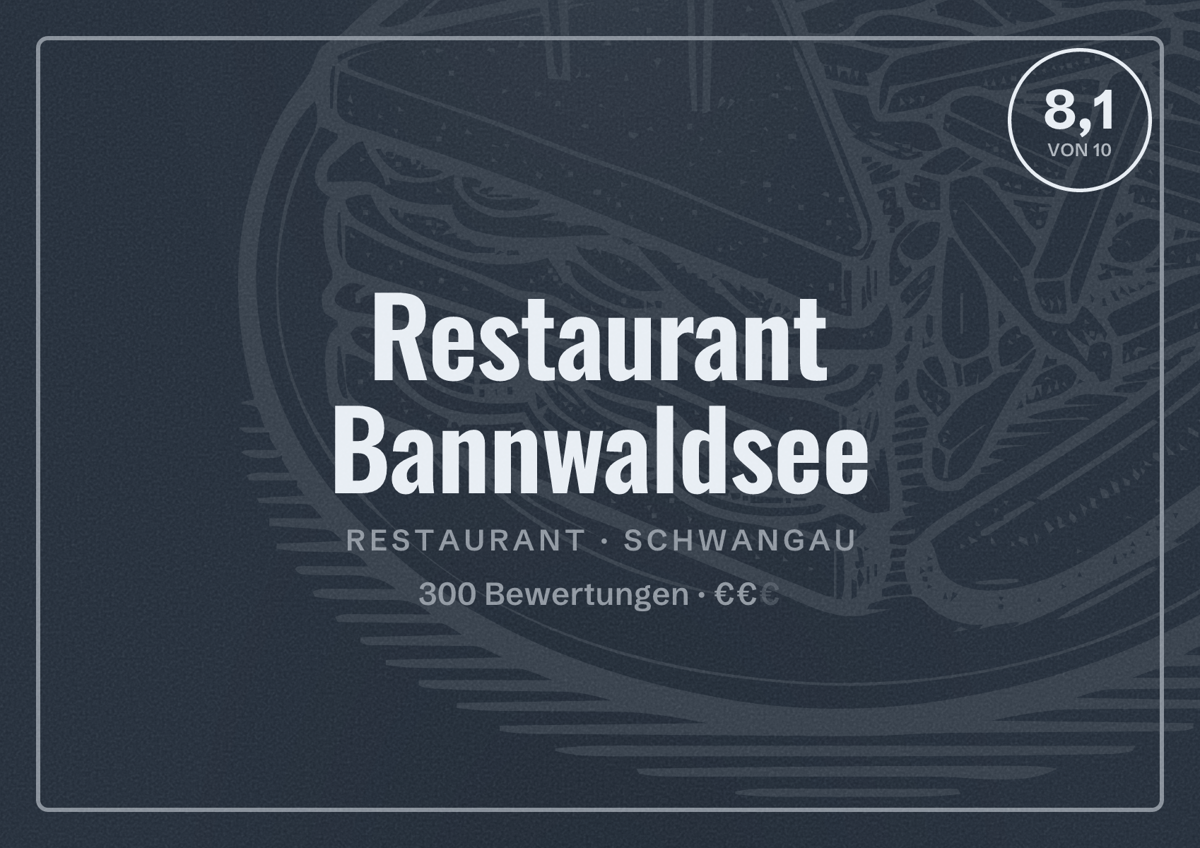 Illustriertes Poster von Restaurant Bannwaldsee, Restaurant in Schwangau: Bewertung 8,1 von 10 aus 300 Bewertungen, Preisniveau €€