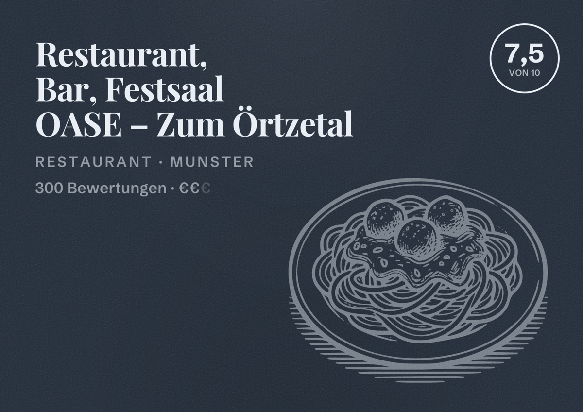 Illustriertes Poster von Restaurant, Bar, Festsaal OASE – Zum Örtzetal, Restaurant in Munster: Bewertung 7,5 von 10 aus 300 Bewertungen, Preisniveau €€