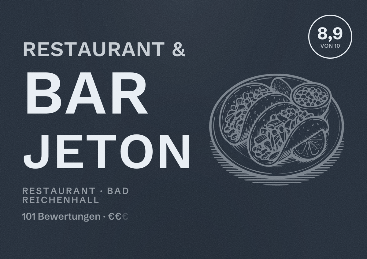 Illustriertes Poster von Restaurant & Bar Jeton, Restaurant in Bad Reichenhall: Bewertung 8,9 von 10 aus 101 Bewertungen, Preisniveau €€