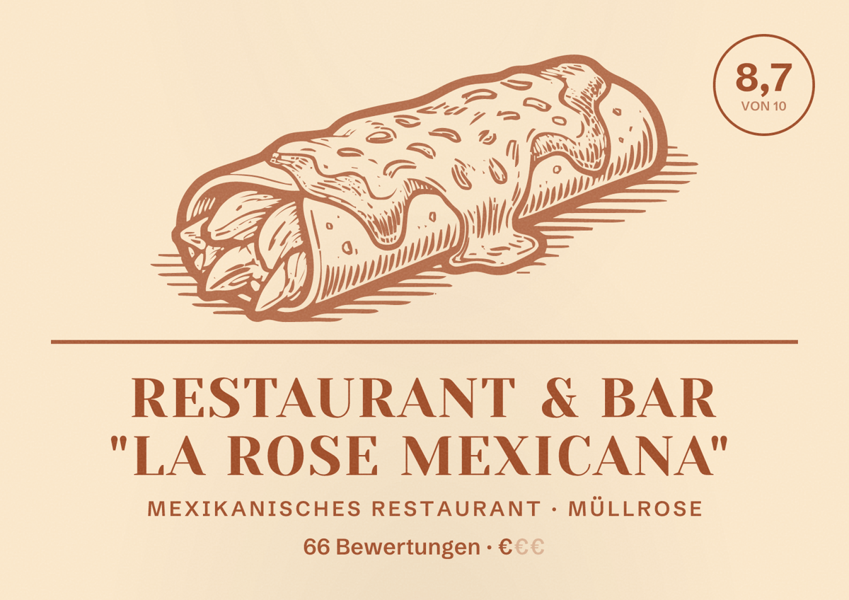 Illustriertes Poster von Restaurant & Bar "La Rose Mexicana", Mexikanisches Restaurant in Müllrose: Bewertung 8,7 von 10 aus 66 Bewertungen, Preisniveau €