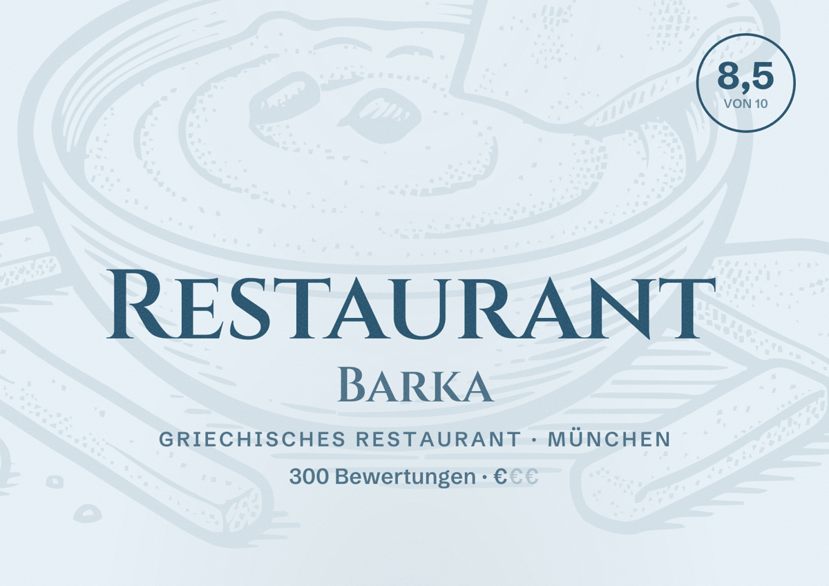 Illustriertes Poster von Restaurant Barka, Griechisches Restaurant in München: Bewertung 8,5 von 10 aus 300 Bewertungen, Preisniveau €