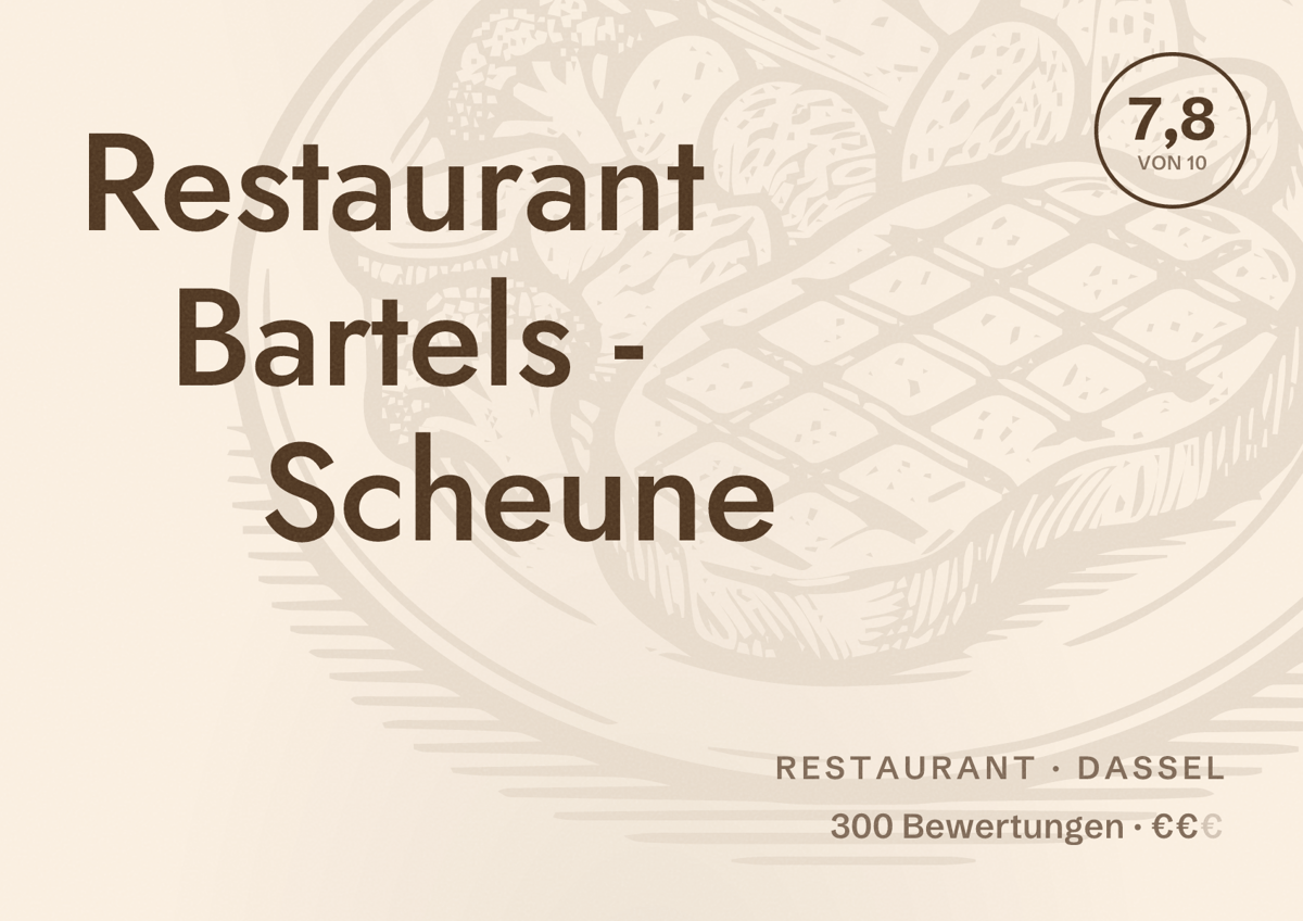 Illustriertes Poster von Restaurant Bartels - Scheune, Restaurant in Dassel: Bewertung 7,8 von 10 aus 300 Bewertungen, Preisniveau €€