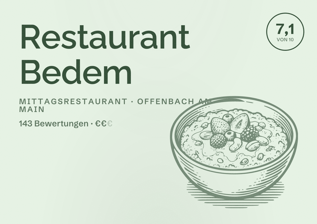 Illustriertes Poster von Restaurant Bedem, Mittagsrestaurant in Offenbach am Main: Bewertung 7,1 von 10 aus 143 Bewertungen, Preisniveau €€