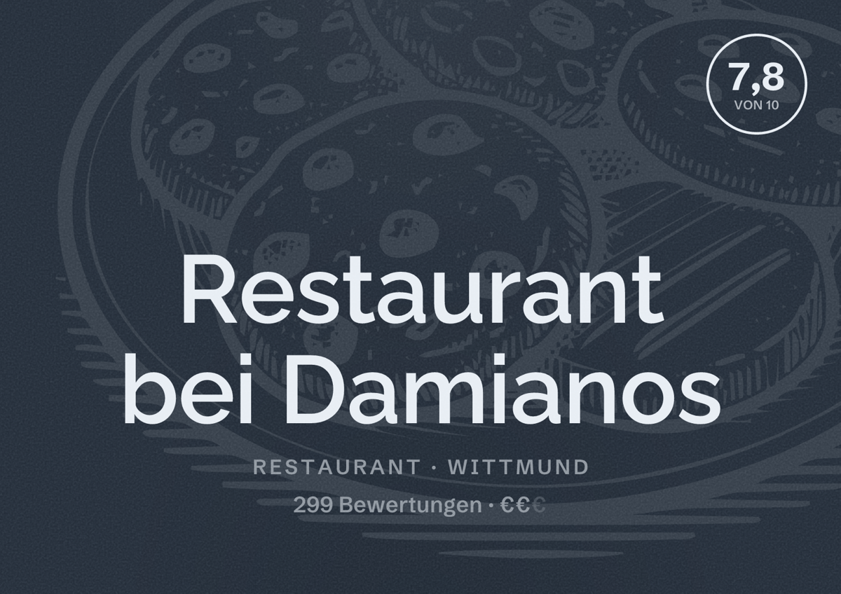 Illustriertes Poster von Restaurant bei Damianos, Restaurant in Wittmund: Bewertung 7,8 von 10 aus 299 Bewertungen, Preisniveau €€