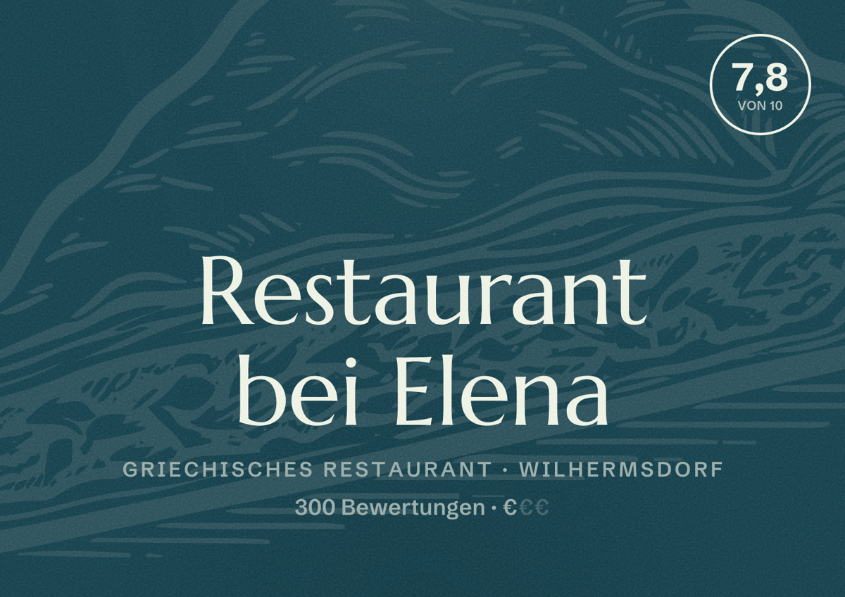 Illustriertes Poster von Restaurant bei Elena, Griechisches Restaurant in Wilhermsdorf: Bewertung 7,8 von 10 aus 300 Bewertungen, Preisniveau €