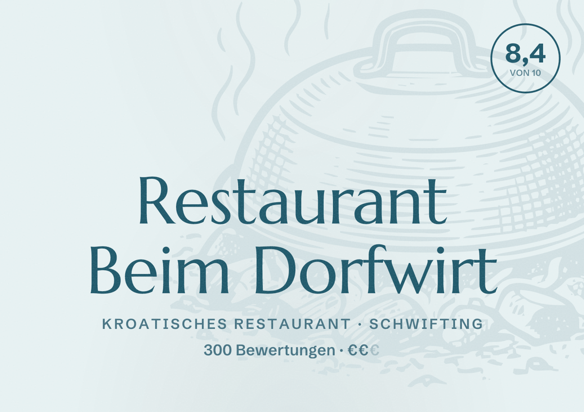 Illustriertes Poster von Restaurant Beim Dorfwirt, Kroatisches Restaurant in Schwifting: Bewertung 8,4 von 10 aus 300 Bewertungen, Preisniveau €€