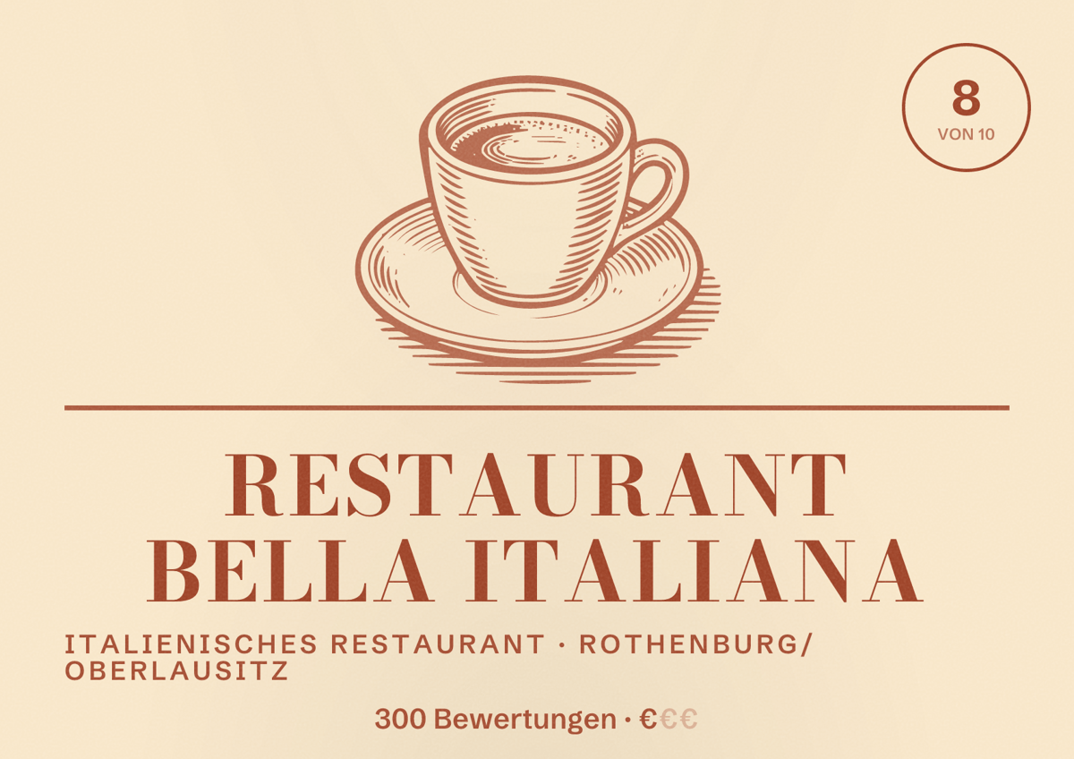 Illustriertes Poster von Restaurant Bella Italiana, Italienisches Restaurant in Rothenburg/Oberlausitz: Bewertung 8 von 10 aus 300 Bewertungen, Preisniveau €