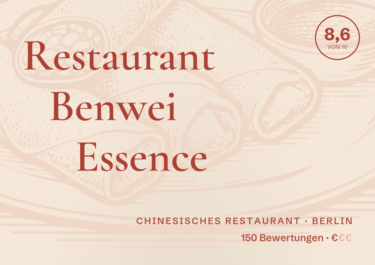 Illustriertes Poster von Restaurant Benwei Essence, Chinesisches Restaurant in Berlin: Bewertung 8,6 von 10 aus 150 Bewertungen, Preisniveau €