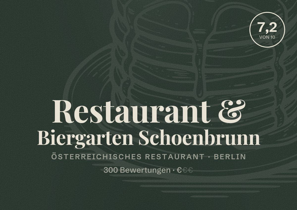 Illustriertes Poster von Restaurant & Biergarten Schoenbrunn, Österreichisches Restaurant in Berlin: Bewertung 7,2 von 10 aus 300 Bewertungen, Preisniveau €