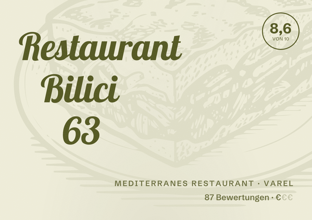 Illustriertes Poster von Restaurant Bilici 63, Mediterranes Restaurant in Varel: Bewertung 8,6 von 10 aus 87 Bewertungen, Preisniveau €