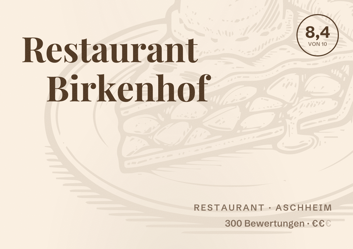 Illustriertes Poster von Restaurant Birkenhof, Restaurant in Aschheim: Bewertung 8,4 von 10 aus 300 Bewertungen, Preisniveau €€