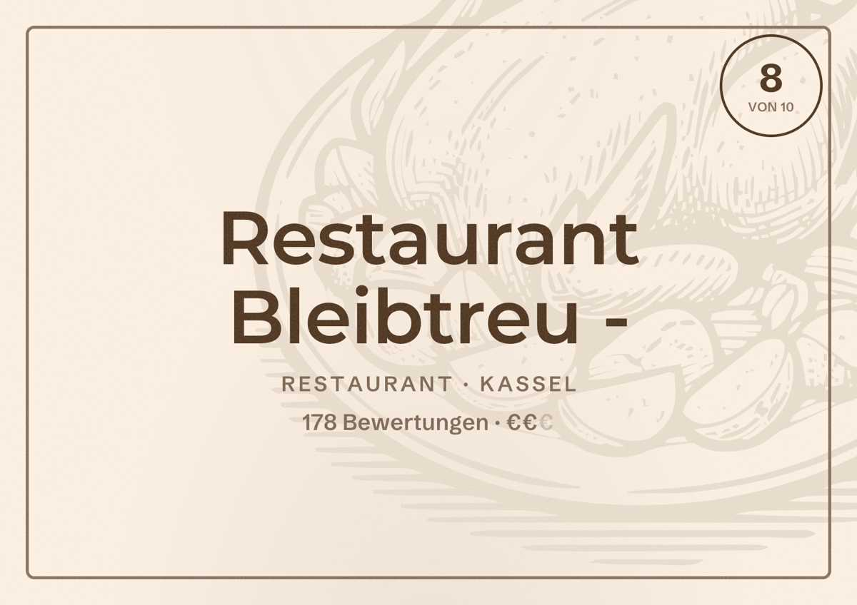 Illustriertes Poster von Restaurant Bleibtreu -, Restaurant in Kassel: Bewertung 8 von 10 aus 178 Bewertungen, Preisniveau €€