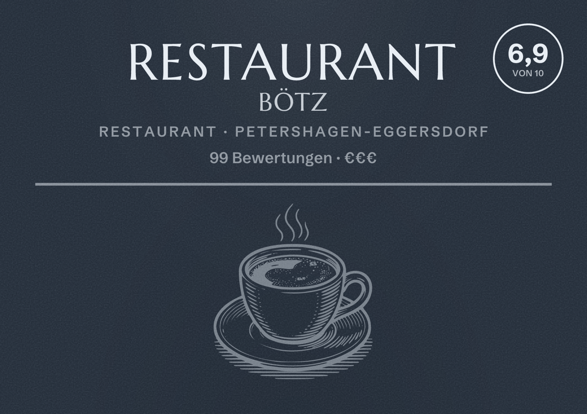Illustriertes Poster von Restaurant Bötz, Restaurant in Petershagen-Eggersdorf: Bewertung 6,9 von 10 aus 99 Bewertungen, Preisniveau €€€