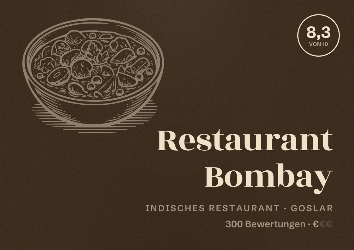 Illustriertes Poster von Restaurant Bombay, Indisches Restaurant in Goslar: Bewertung 8,3 von 10 aus 300 Bewertungen, Preisniveau €