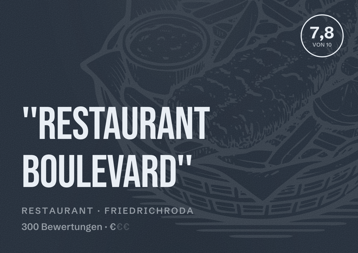 Illustriertes Poster von ''Restaurant Boulevard'', Restaurant in Friedrichroda: Bewertung 7,8 von 10 aus 300 Bewertungen, Preisniveau €