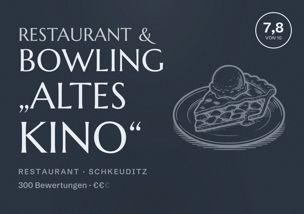 Illustriertes Poster von Restaurant & Bowling „ALTES KINO“, Restaurant in Schkeuditz: Bewertung 7,8 von 10 aus 300 Bewertungen, Preisniveau €€