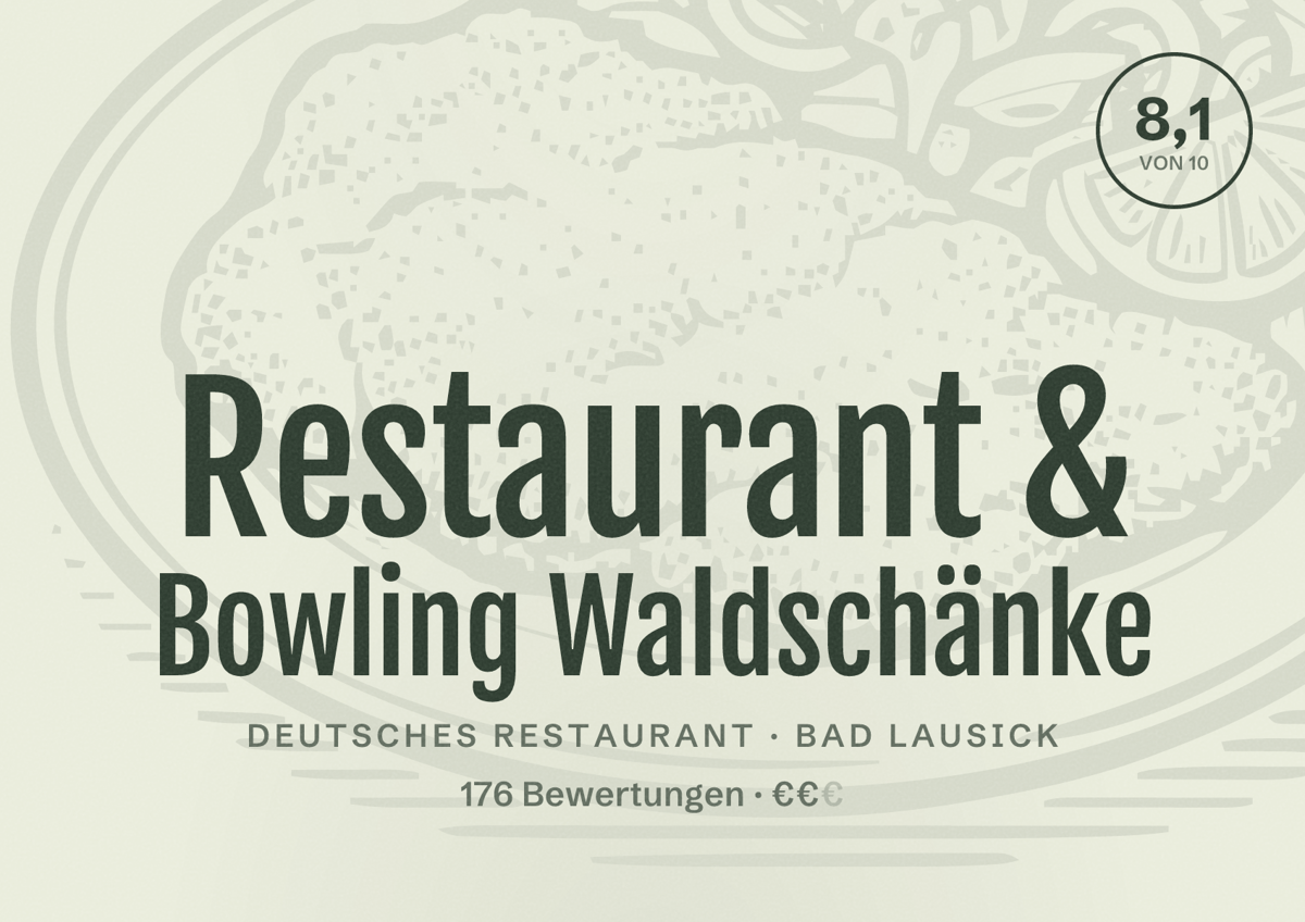 Illustriertes Poster von Restaurant & Bowling Waldschänke, Deutsches Restaurant in Bad Lausick: Bewertung 8,1 von 10 aus 176 Bewertungen, Preisniveau €€