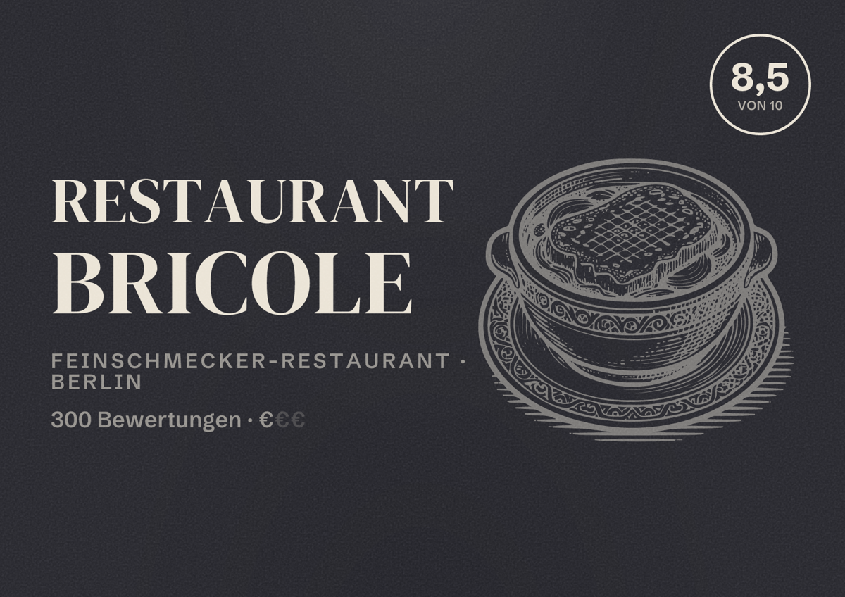 Illustriertes Poster von Restaurant Bricole, Feinschmecker-Restaurant in Berlin: Bewertung 8,5 von 10 aus 300 Bewertungen, Preisniveau €