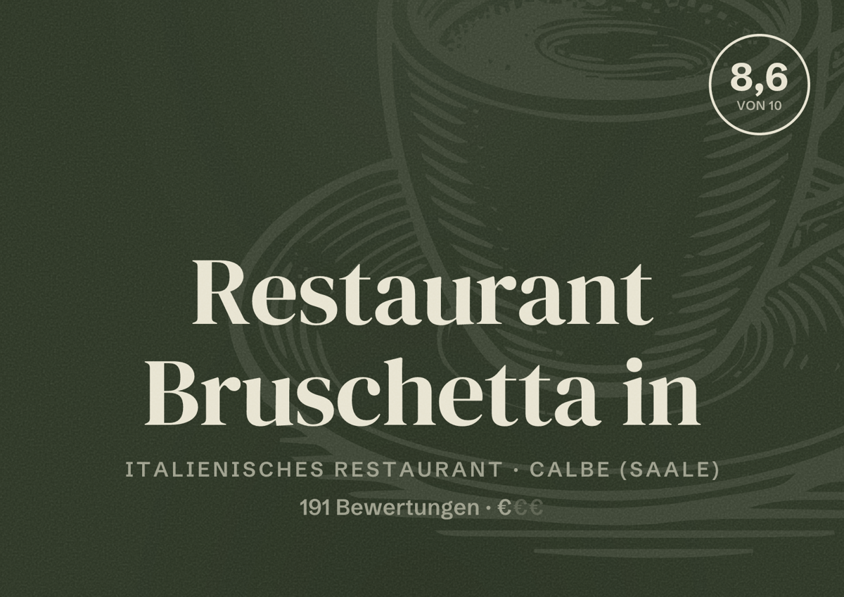 Illustriertes Poster von Restaurant Bruschetta in, Italienisches Restaurant in Calbe (Saale): Bewertung 8,6 von 10 aus 191 Bewertungen, Preisniveau €