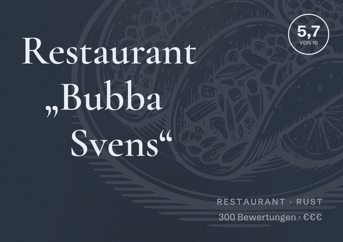 Illustriertes Poster von Restaurant „Bubba Svens“, Restaurant in Rust: Bewertung 5,7 von 10 aus 300 Bewertungen, Preisniveau €€€