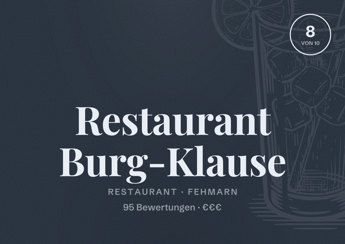 Illustriertes Poster von Restaurant Burg-Klause, Restaurant in Fehmarn: Bewertung 8 von 10 aus 95 Bewertungen, Preisniveau €€€
