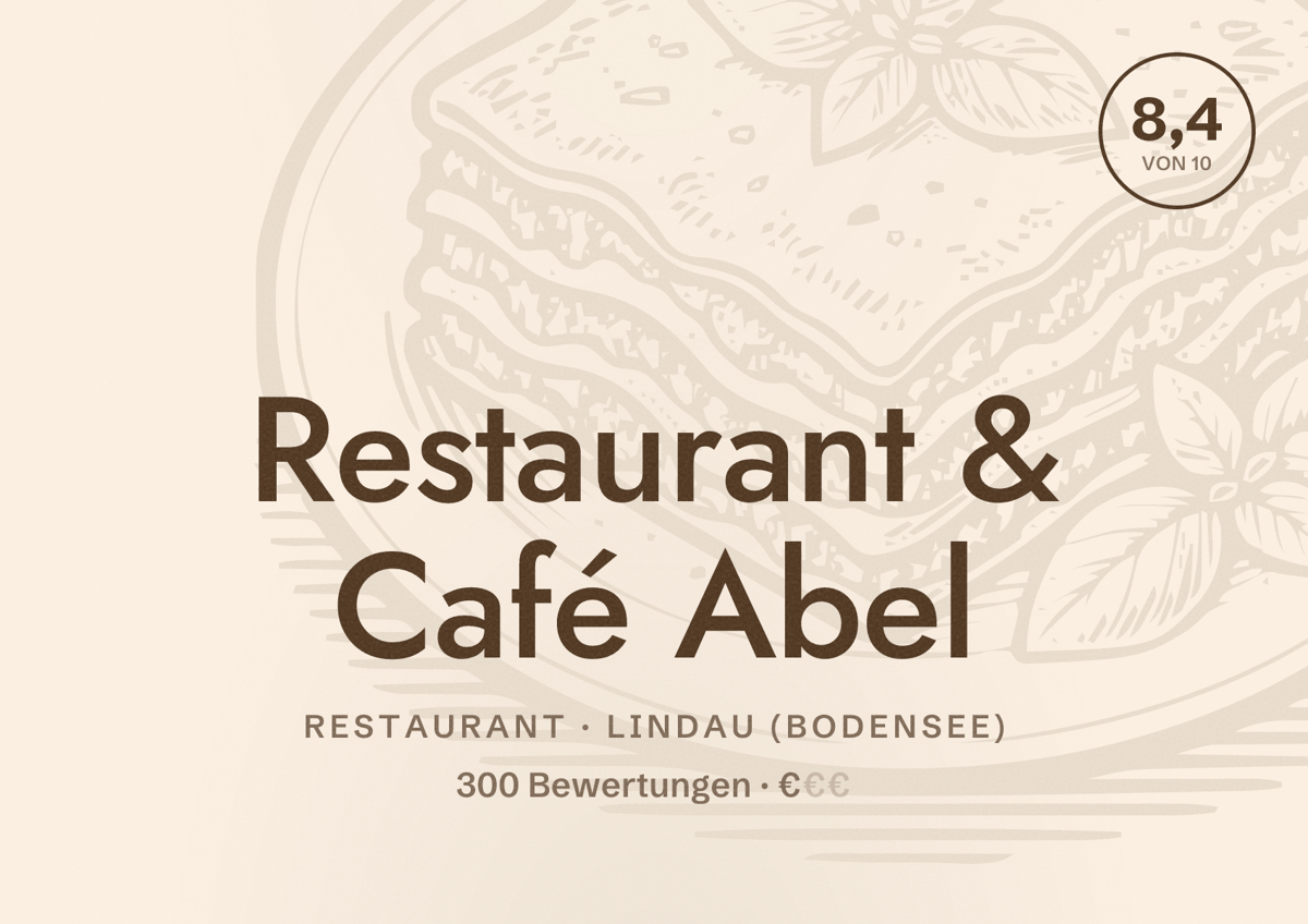 Illustriertes Poster von Restaurant & Café Abel, Restaurant in Lindau (Bodensee): Bewertung 8,4 von 10 aus 300 Bewertungen, Preisniveau €