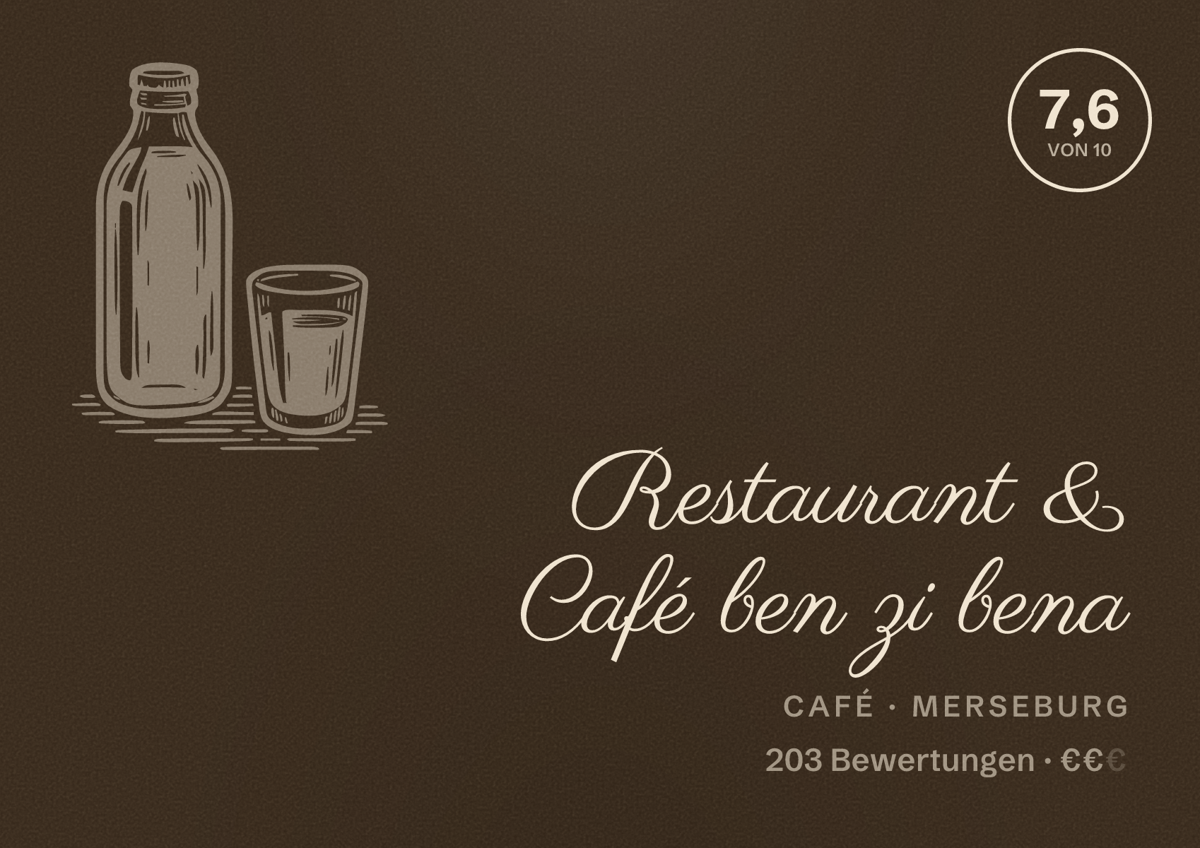 Illustriertes Poster von Restaurant & Café ben zi bena, Café in Merseburg: Bewertung 7,6 von 10 aus 203 Bewertungen, Preisniveau €€