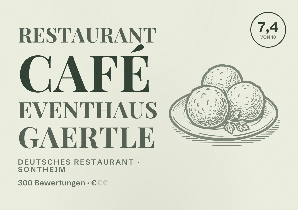 Illustriertes Poster von Restaurant Café Eventhaus Gaertle, Deutsches Restaurant in Sontheim: Bewertung 7,4 von 10 aus 300 Bewertungen, Preisniveau €