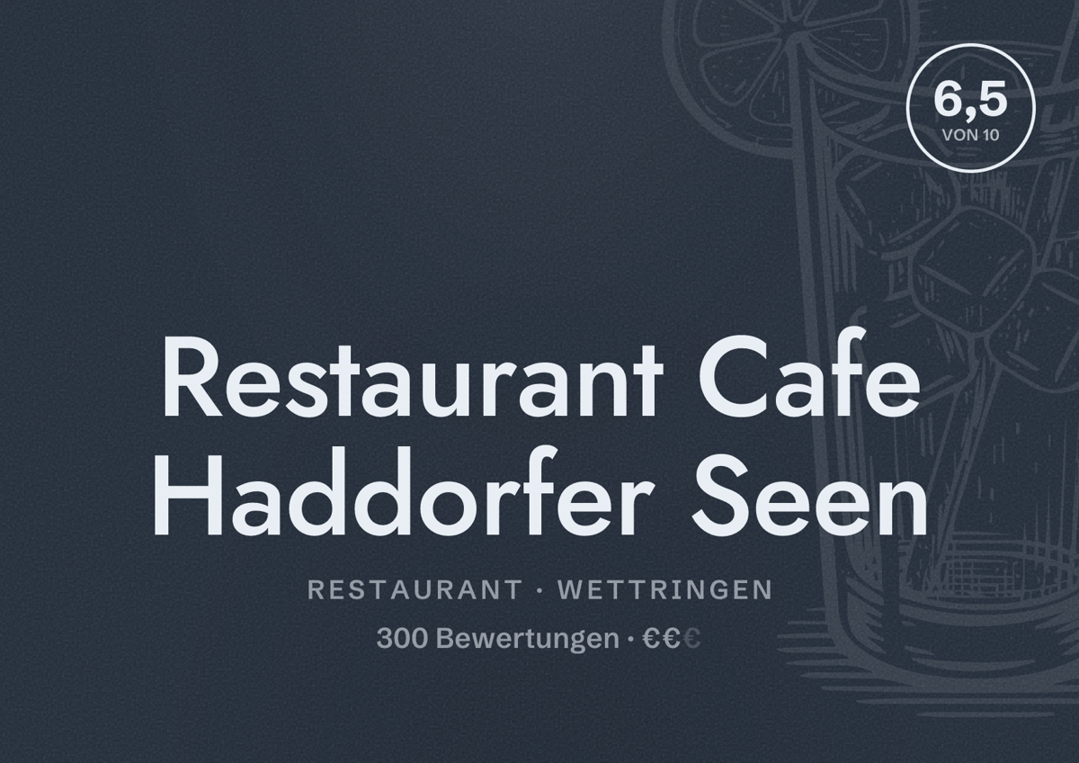 Illustriertes Poster von Restaurant Cafe Haddorfer Seen, Restaurant in Wettringen: Bewertung 6,5 von 10 aus 300 Bewertungen, Preisniveau €€