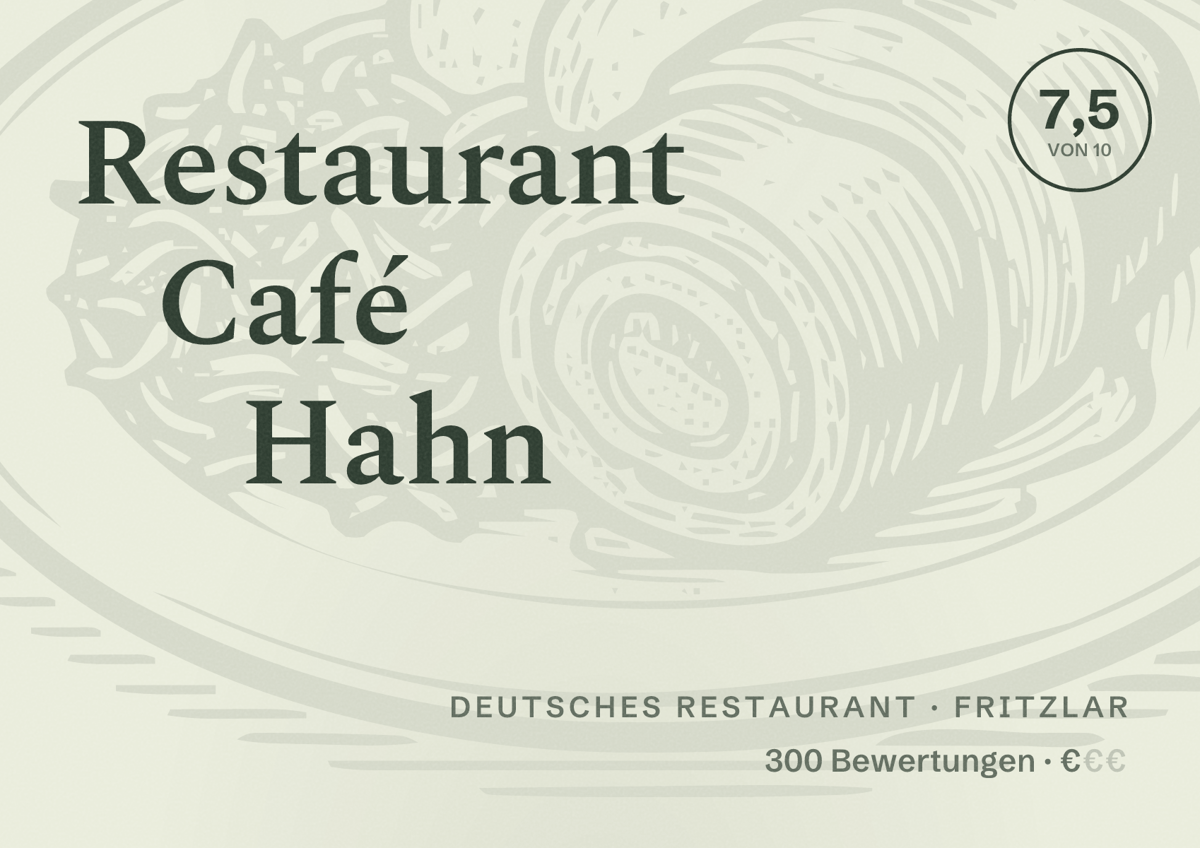 Illustriertes Poster von Restaurant Café Hahn, Deutsches Restaurant in Fritzlar: Bewertung 7,5 von 10 aus 300 Bewertungen, Preisniveau €
