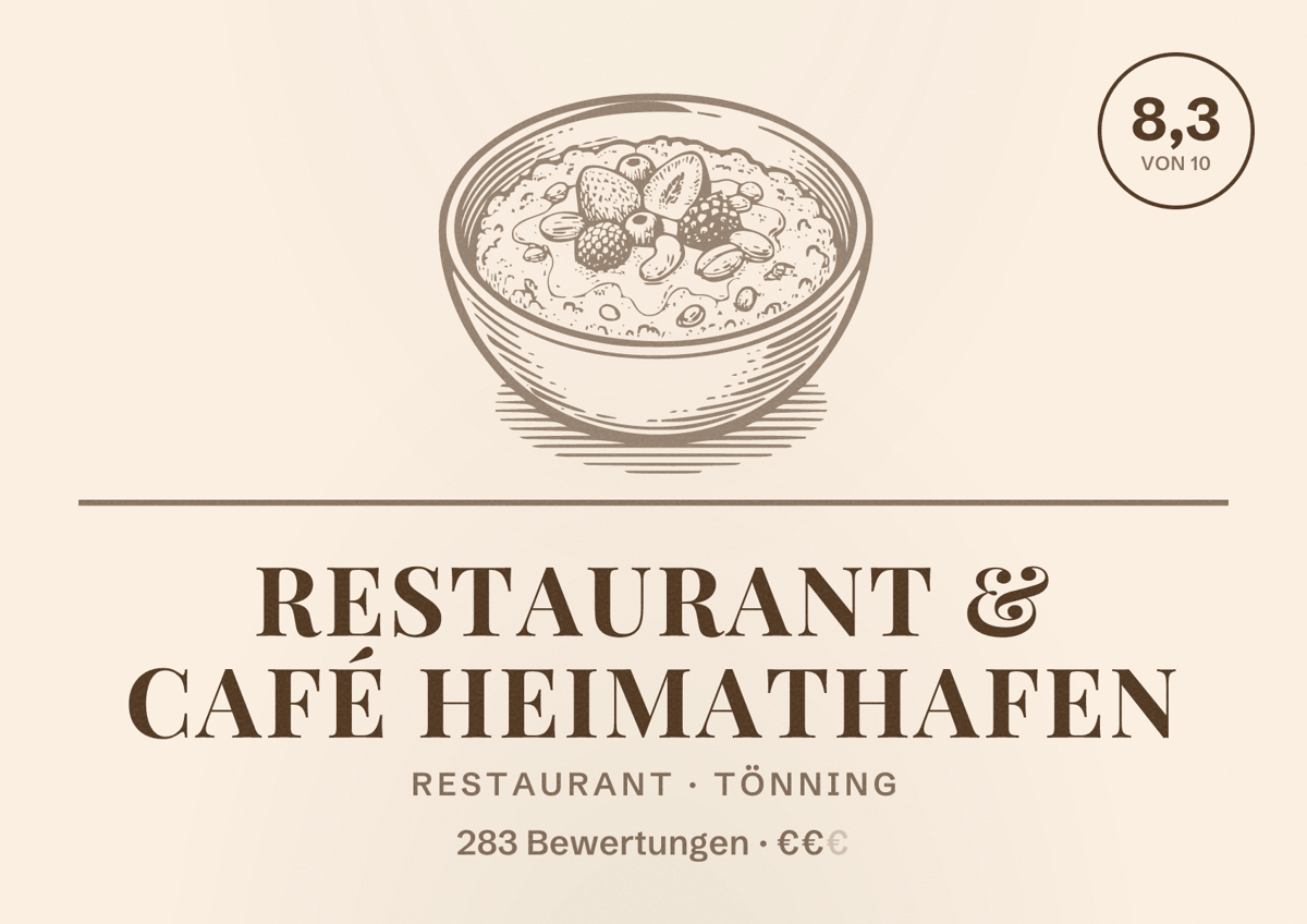 Illustriertes Poster von Restaurant & Café Heimathafen, Restaurant in Tönning: Bewertung 8,3 von 10 aus 283 Bewertungen, Preisniveau €€