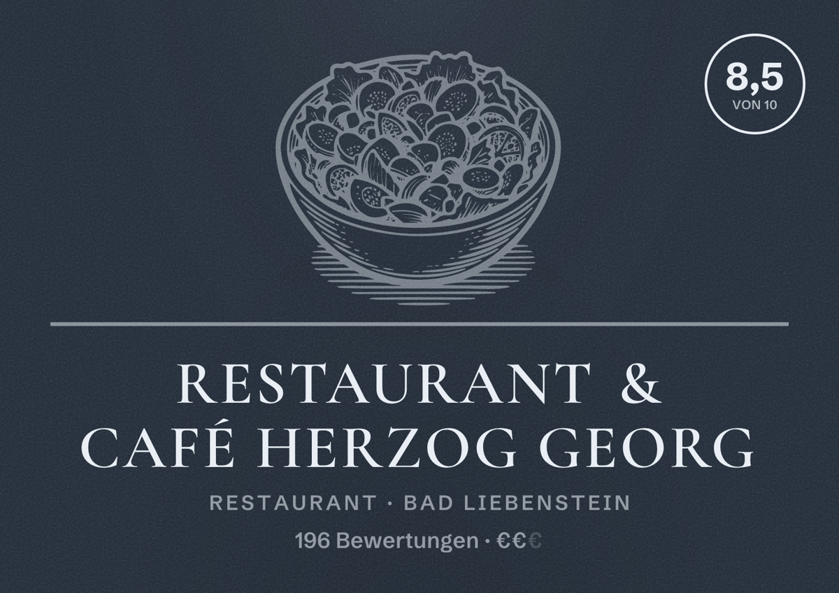 Illustriertes Poster von Restaurant & Café Herzog Georg, Restaurant in Bad Liebenstein: Bewertung 8,5 von 10 aus 196 Bewertungen, Preisniveau €€