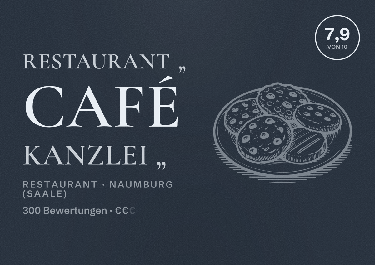 Illustriertes Poster von Restaurant „ Café Kanzlei „, Restaurant in Naumburg (Saale): Bewertung 7,9 von 10 aus 300 Bewertungen, Preisniveau €€