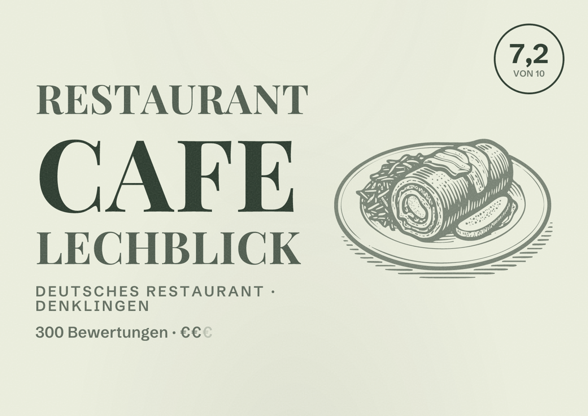 Illustriertes Poster von Restaurant Cafe Lechblick, Deutsches Restaurant in Denklingen: Bewertung 7,2 von 10 aus 300 Bewertungen, Preisniveau €€