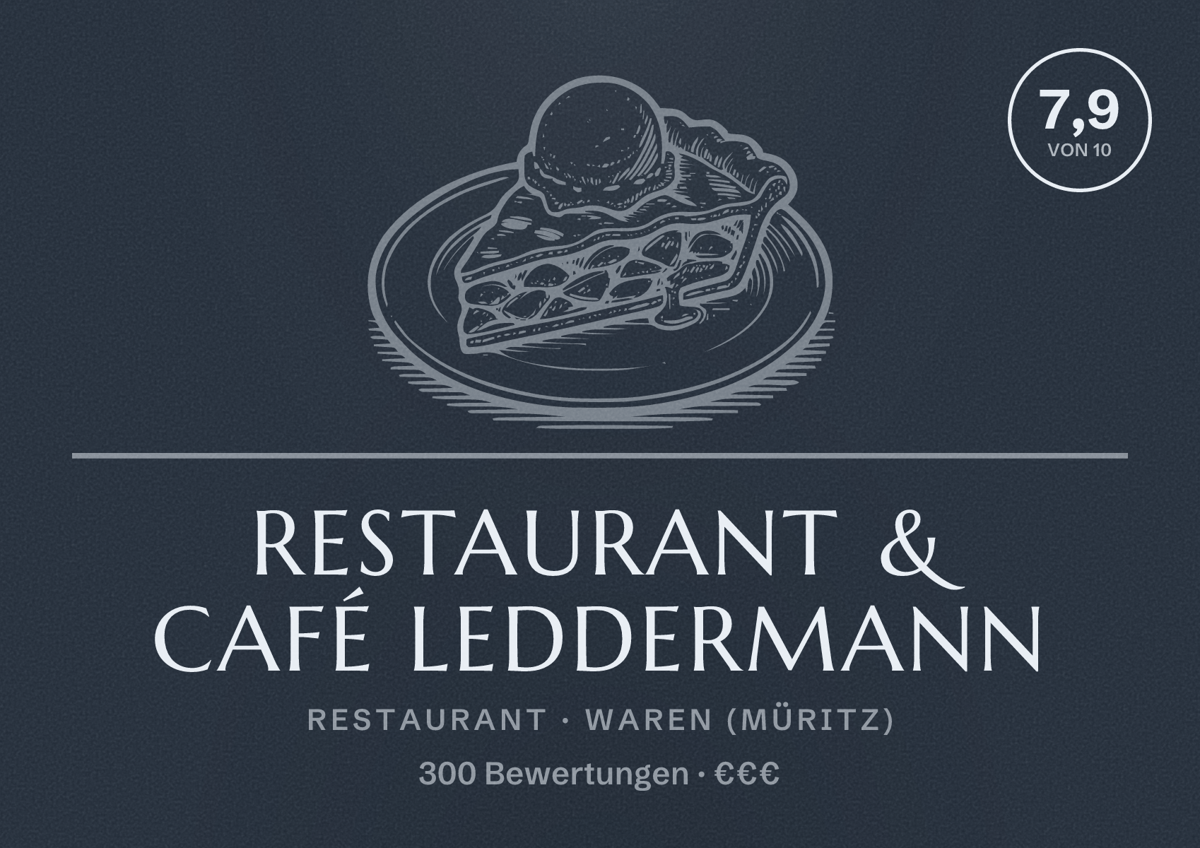 Illustriertes Poster von Restaurant & Café Leddermann, Restaurant in Waren (Müritz): Bewertung 7,9 von 10 aus 300 Bewertungen, Preisniveau €€€