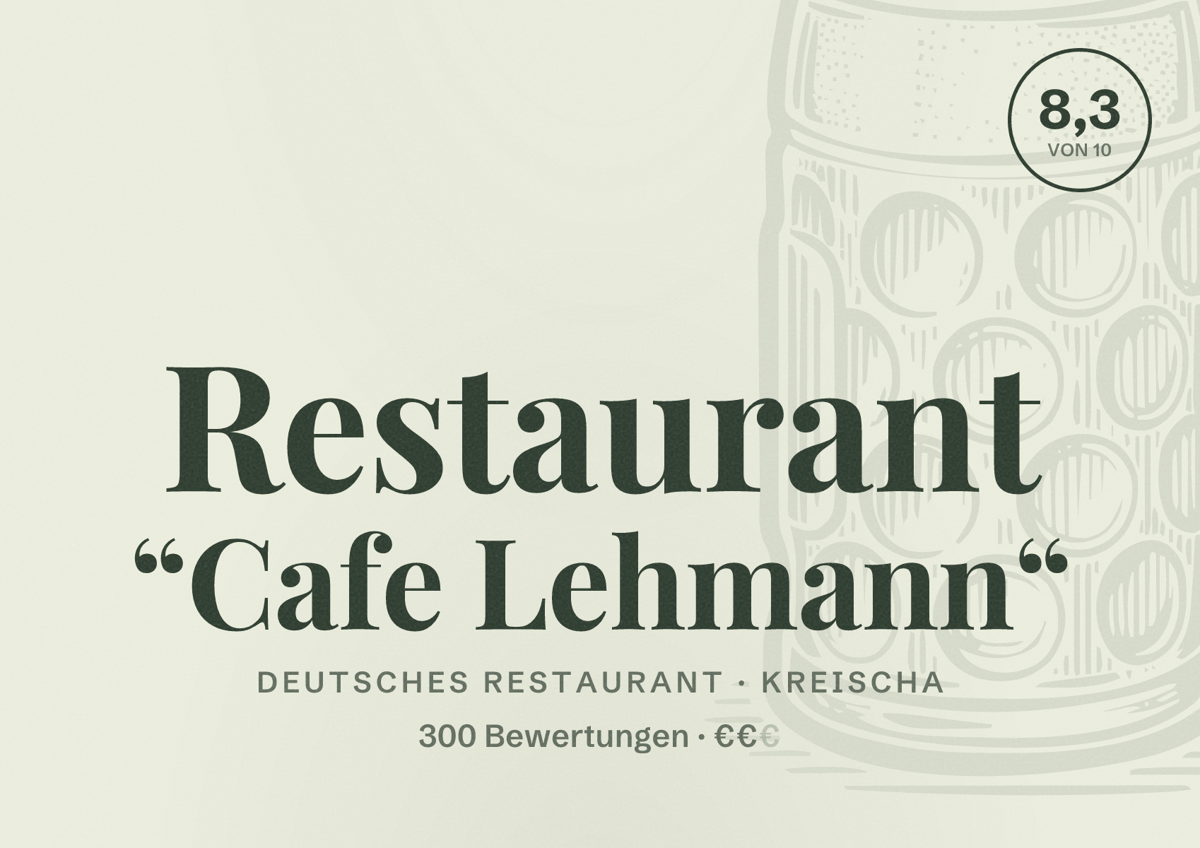 Illustriertes Poster von Restaurant “Cafe Lehmann“, Deutsches Restaurant in Kreischa: Bewertung 8,3 von 10 aus 300 Bewertungen, Preisniveau €€