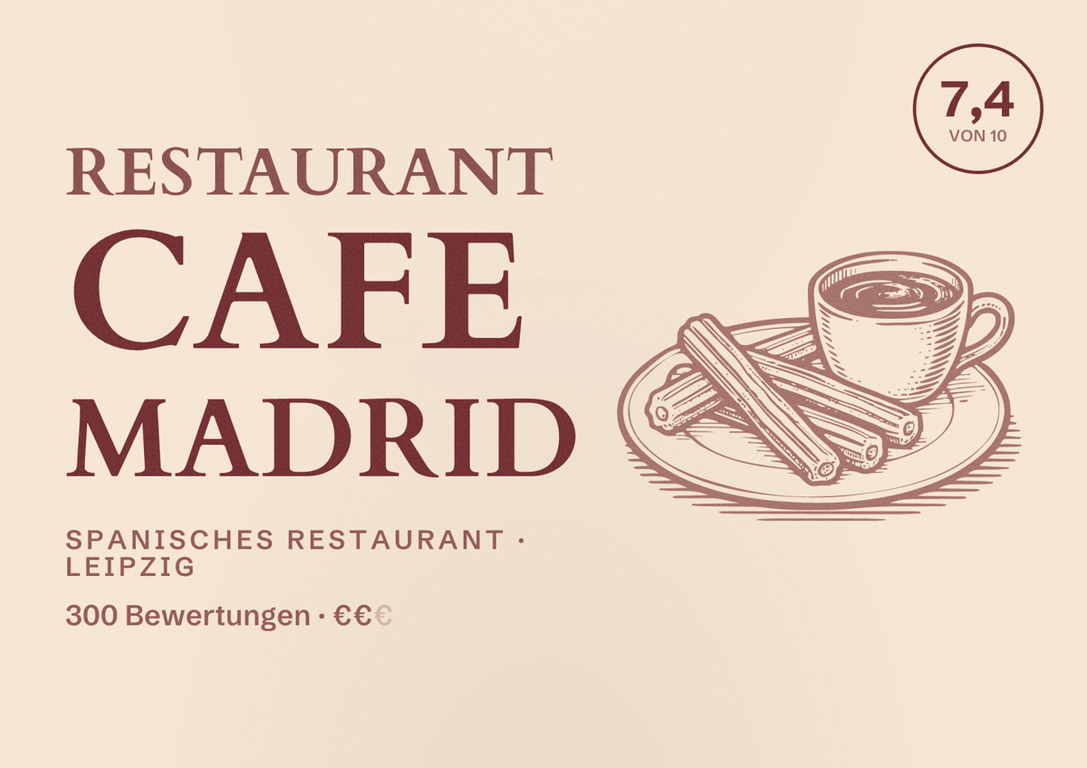 Illustriertes Poster von Restaurant Cafe Madrid, Spanisches Restaurant in Leipzig: Bewertung 7,4 von 10 aus 300 Bewertungen, Preisniveau €€