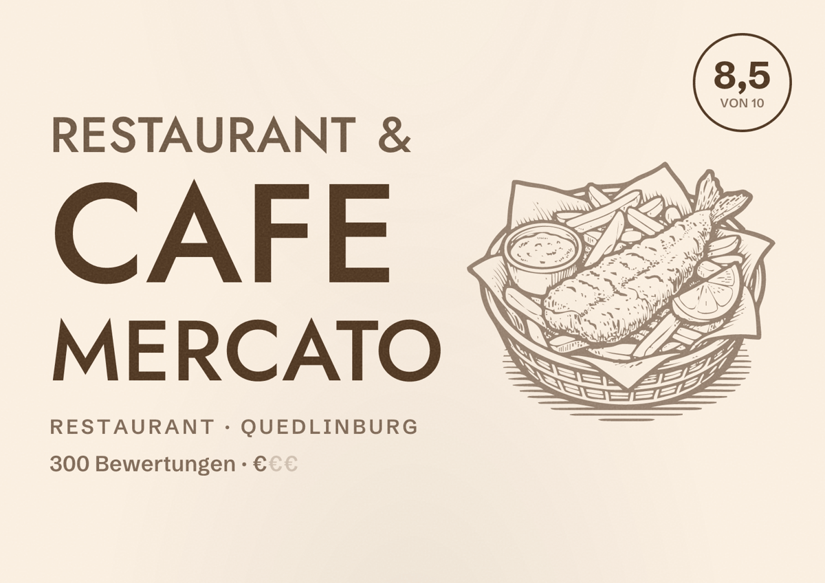 Illustriertes Poster von Restaurant & Cafe Mercato, Restaurant in Quedlinburg: Bewertung 8,5 von 10 aus 300 Bewertungen, Preisniveau €