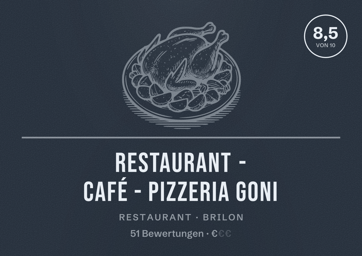 Illustriertes Poster von Restaurant - Café - Pizzeria GONI, Restaurant in Brilon: Bewertung 8,5 von 10 aus 51 Bewertungen, Preisniveau €