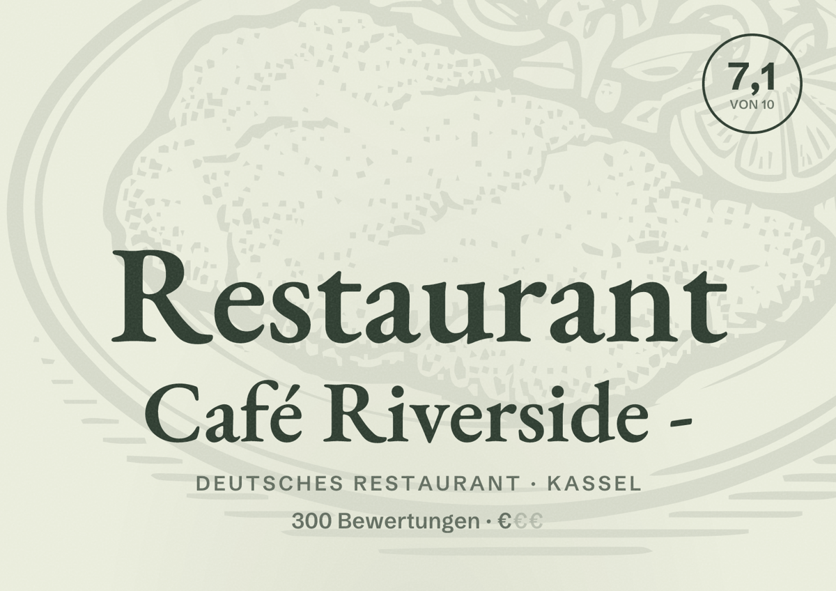 Illustriertes Poster von Restaurant Café Riverside -, Deutsches Restaurant in Kassel: Bewertung 7,1 von 10 aus 300 Bewertungen, Preisniveau €