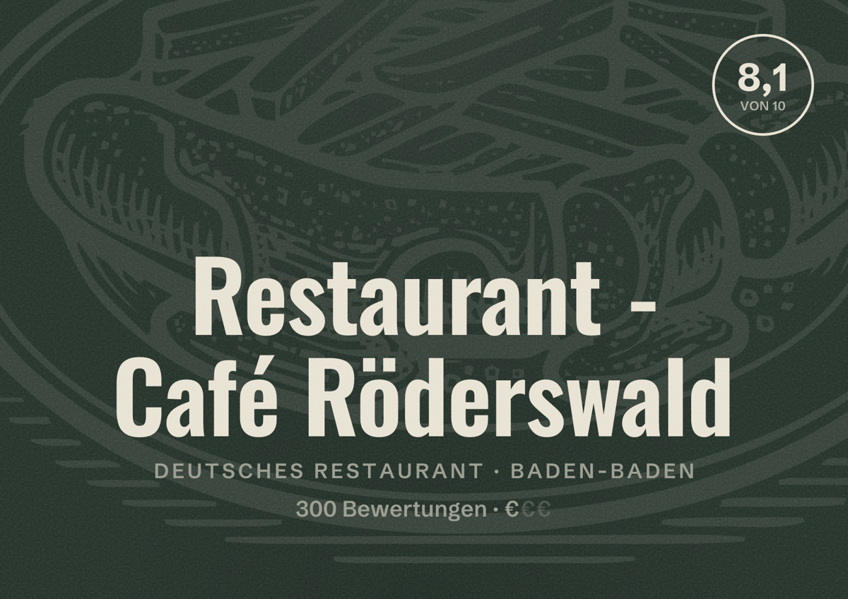 Illustriertes Poster von Restaurant - Café Röderswald, Deutsches Restaurant in Baden-Baden: Bewertung 8,1 von 10 aus 300 Bewertungen, Preisniveau €