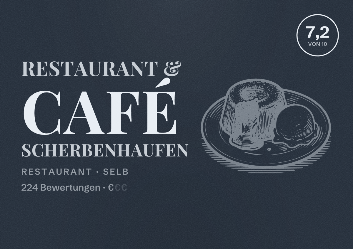 Illustriertes Poster von Restaurant & Café Scherbenhaufen, Restaurant in Selb: Bewertung 7,2 von 10 aus 224 Bewertungen, Preisniveau €