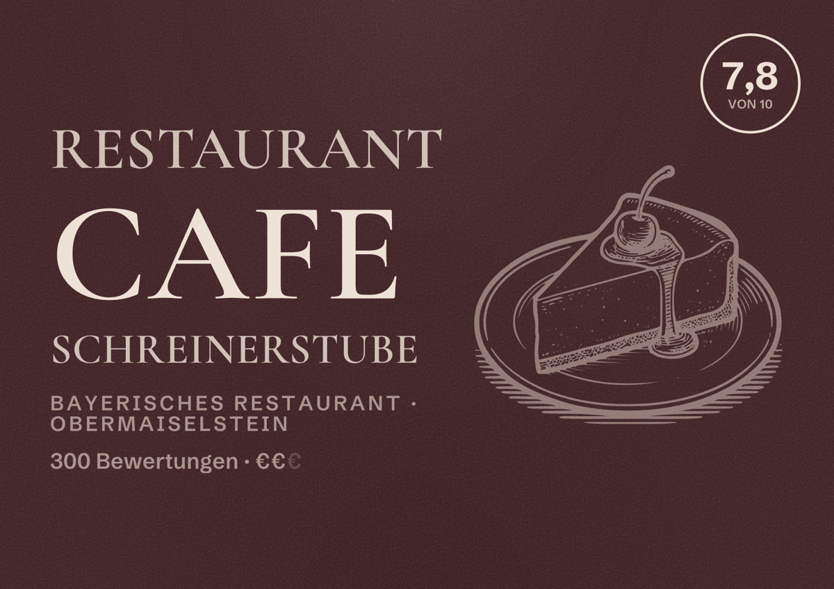 Illustriertes Poster von Restaurant Cafe Schreinerstube, Bayerisches Restaurant in Obermaiselstein: Bewertung 7,8 von 10 aus 300 Bewertungen, Preisniveau €€