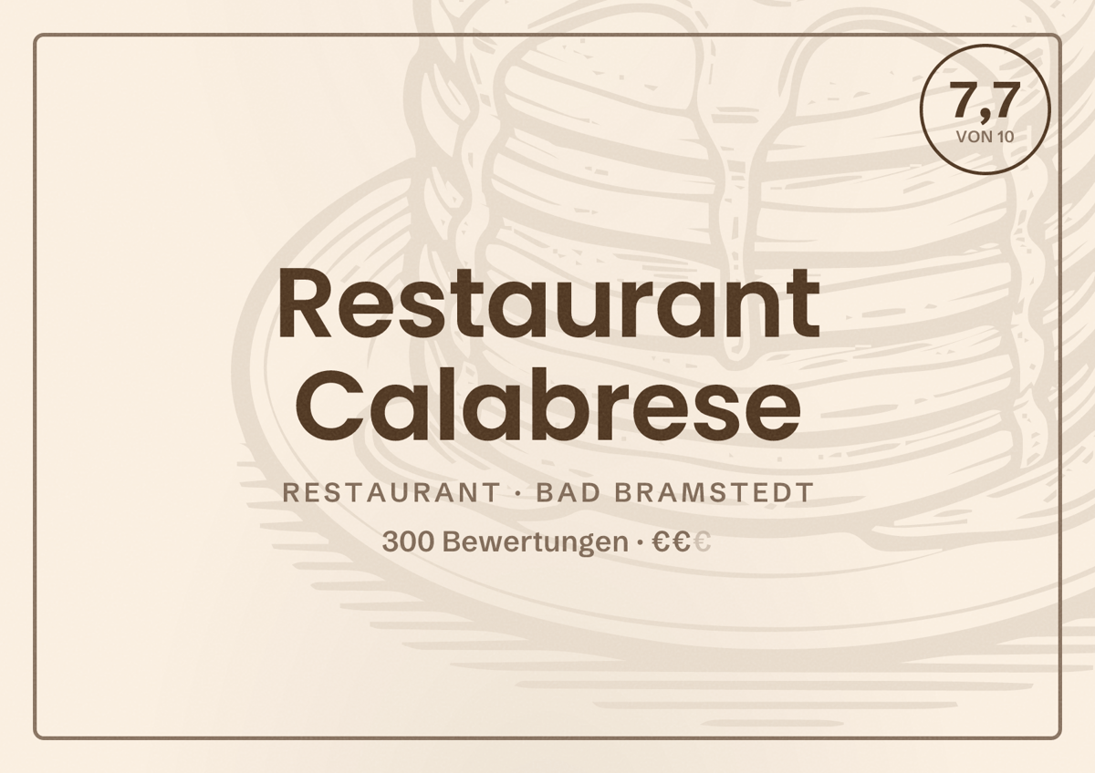 Illustriertes Poster von Restaurant Calabrese, Restaurant in Bad Bramstedt: Bewertung 7,7 von 10 aus 300 Bewertungen, Preisniveau €€