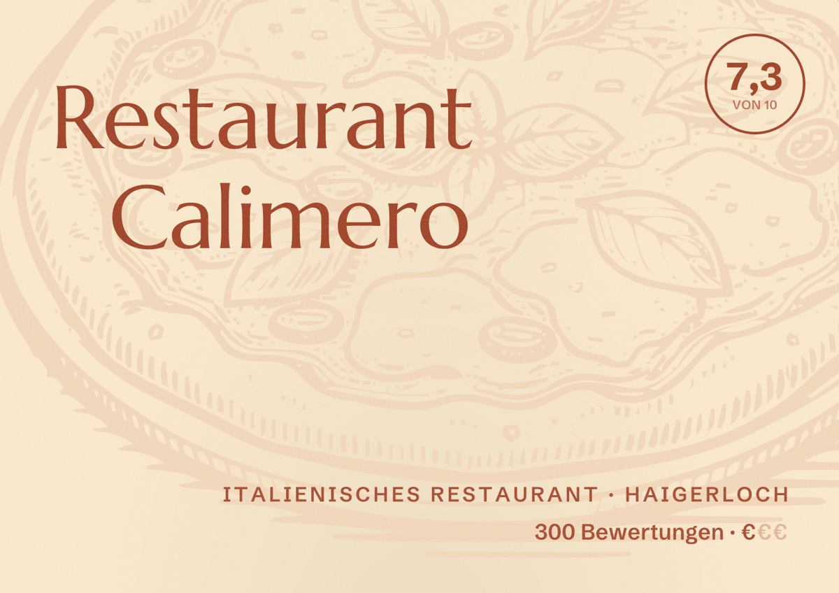 Illustriertes Poster von Restaurant Calimero, Italienisches Restaurant in Haigerloch: Bewertung 7,3 von 10 aus 300 Bewertungen, Preisniveau €