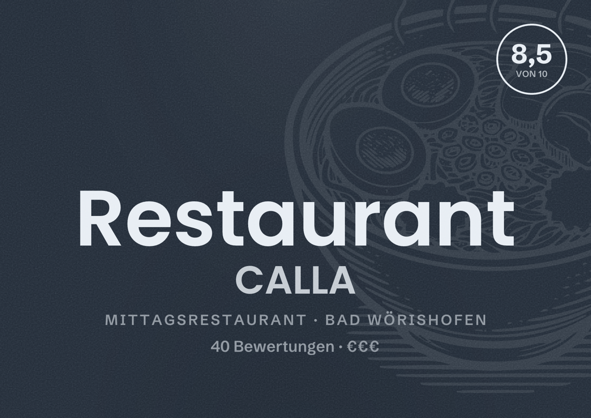 Illustriertes Poster von Restaurant CALLA, Mittagsrestaurant in Bad Wörishofen: Bewertung 8,5 von 10 aus 40 Bewertungen, Preisniveau €€€