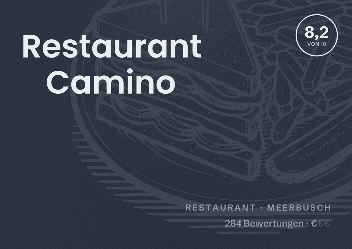 Illustriertes Poster von Restaurant Camino, Restaurant in Meerbusch: Bewertung 8,2 von 10 aus 284 Bewertungen, Preisniveau €