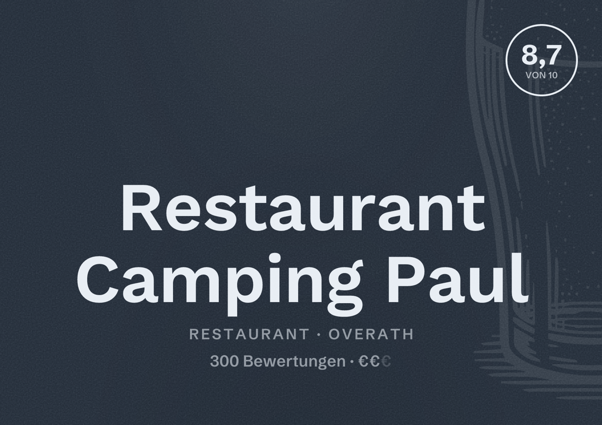 Illustriertes Poster von Restaurant Camping Paul, Restaurant in Overath: Bewertung 8,7 von 10 aus 300 Bewertungen, Preisniveau €€