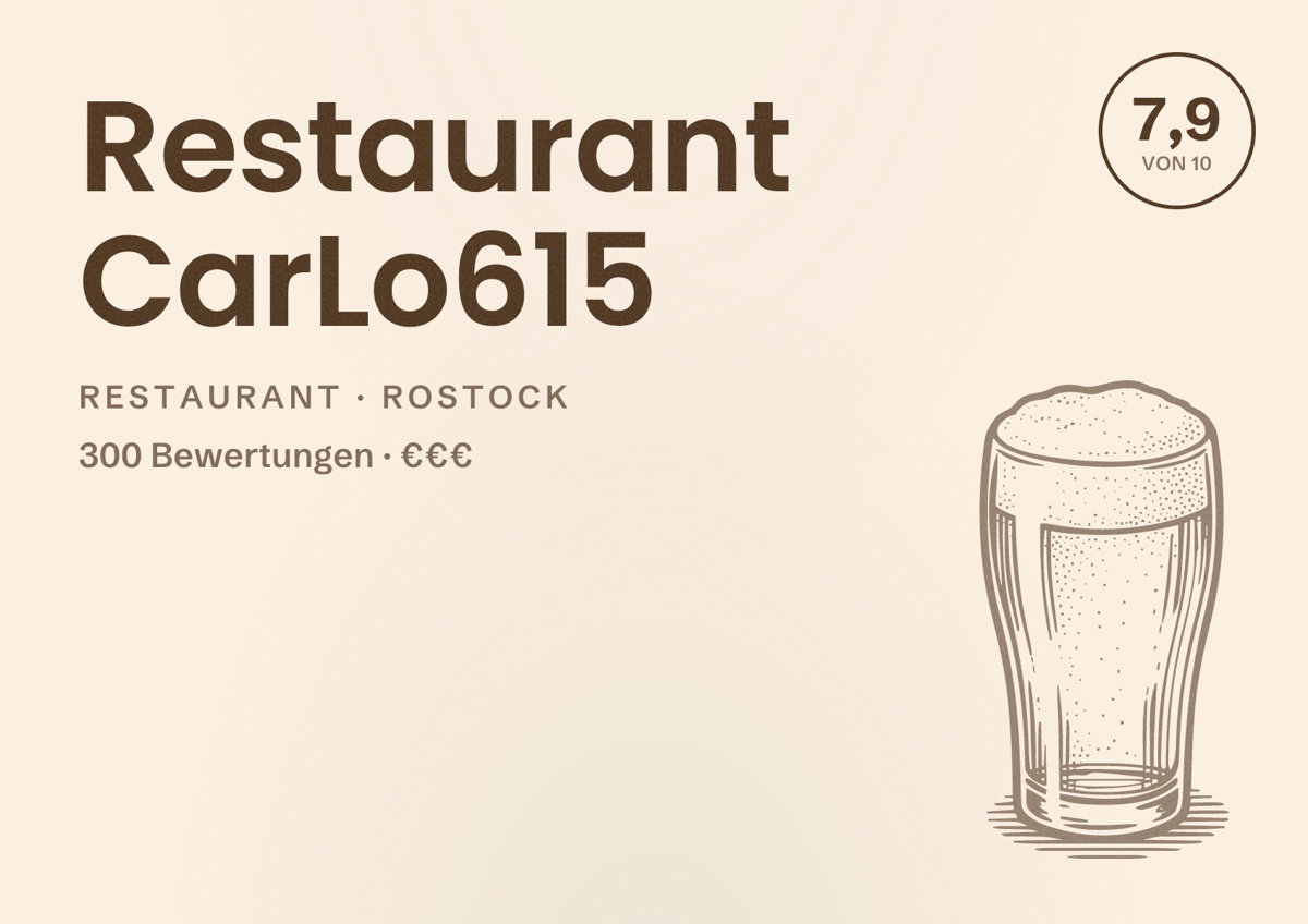 Illustriertes Poster von Restaurant CarLo615, Restaurant in Rostock: Bewertung 7,9 von 10 aus 300 Bewertungen, Preisniveau €€€