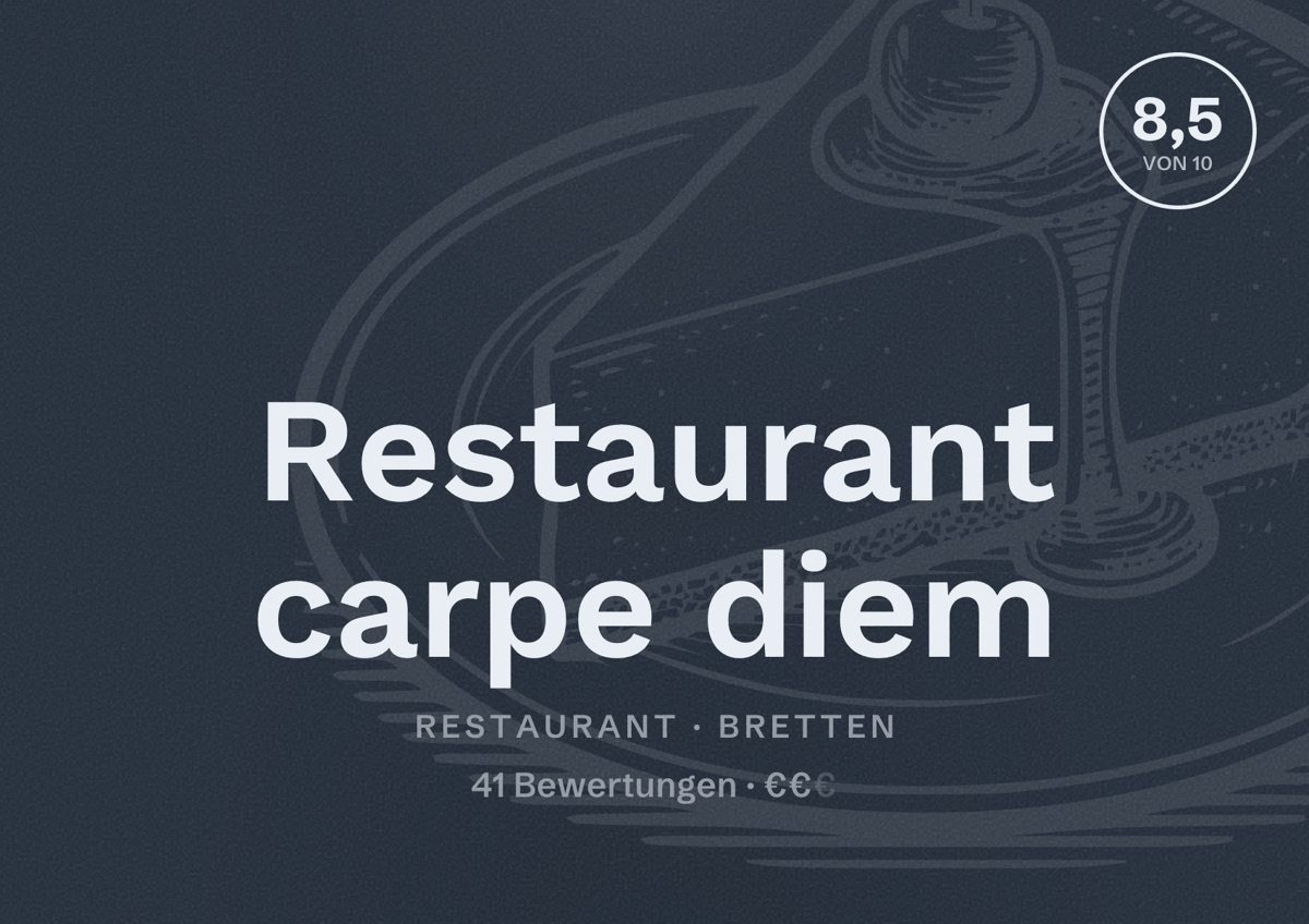 Illustriertes Poster von Restaurant carpe diem, Restaurant in Bretten: Bewertung 8,5 von 10 aus 41 Bewertungen, Preisniveau €€